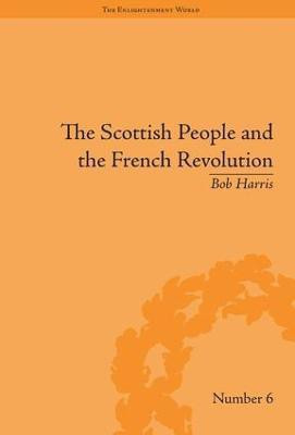 The Scottish People and the French Revolution(English, Hardcover, Harris Bob)