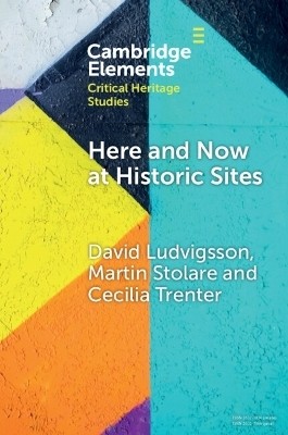 Here and Now at Historic Sites(English, Paperback, Ludvigsson David)