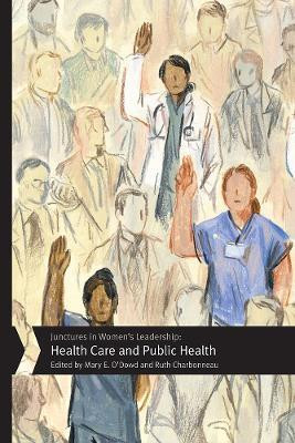 Junctures in Women's Leadership: Health Care and Public Health(English, Paperback, unknown)