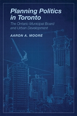 Planning Politics in Toronto(English, Electronic book text, Moore Aaron A.)