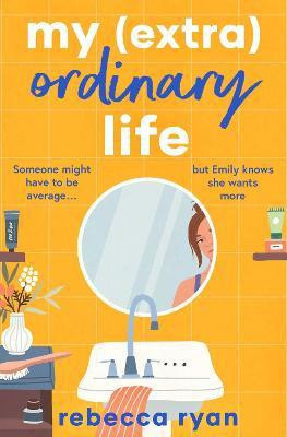 My (extra)Ordinary Life(English, Paperback, Ryan Rebecca)