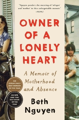 Owner of a Lonely Heart(English, Paperback, Nguyen Beth)
