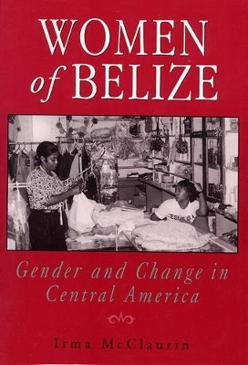 Women of Belize(English, Paperback, McClaurin Irma)