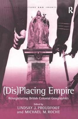 (Dis)Placing Empire(English, Hardcover, Roche Michael M.)