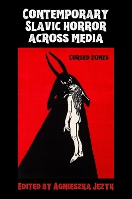 Contemporary Slavic Horror Across Media(English, Hardcover, unknown)