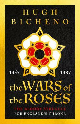 The Wars of the Roses(English, Paperback, Bicheno Hugh)