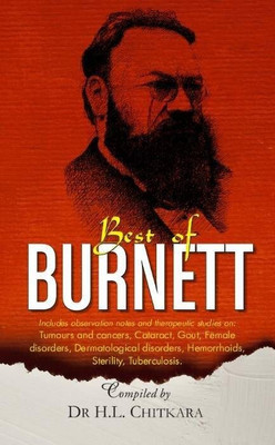 The Best of Burnett � Includes Observation notes and therapeutic Studies(English, Paperback, Burnett James Compton)