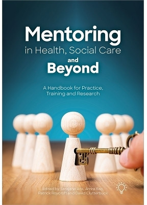 Mentoring in Health, Social Care and Beyond(English, Paperback, Aris Sarajane)