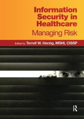 Information Security in Healthcare(English, Paperback, Herzig Terrell W.)