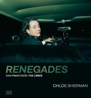 Chloe Sherman: Renegades. San Francisco: The 1990s(English, Hardcover, unknown)