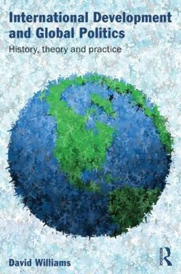 International Development and Global Politics(English, Paperback, Williams David)