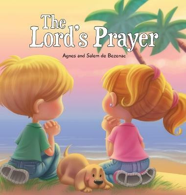 The Lord's Prayer(English, Hardcover, De Bezenac Agnes)