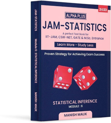 JAM STATISTICS Module 6 - Statistical Inference | Includes PYQs with Detailed Explanations | Best-Selling Guide.(Paperback, Manish Malik)