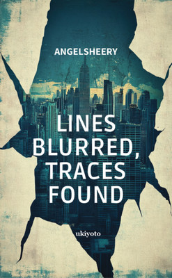 Lines Blurred, Traces Found(Hardcover, AngelSheery)