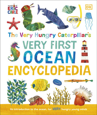 The Very Hungry Caterpillar's Very First Ocean Encyclopedia(English, Hardcover, DK)