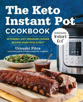 The Keto Instant Pot Cookbook(English, Paperback, Pitre Urvashi)