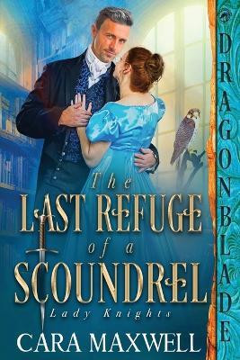 The Last Refuge of a Scoundrel(English, Paperback, Maxwell Cara)