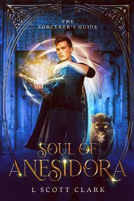 Soul of Anesidora(English, Paperback, Clark L Scott)