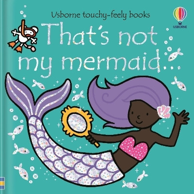 That's not my mermaid.(English, Board book, Watt Fiona)