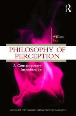 Philosophy of Perception(English, Paperback, Fish William)