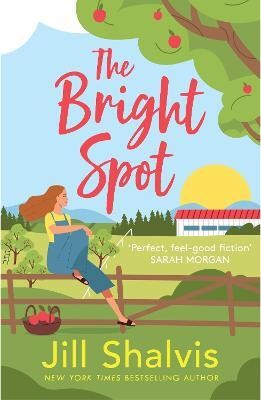 The Bright Spot(English, Paperback, Shalvis Jill)