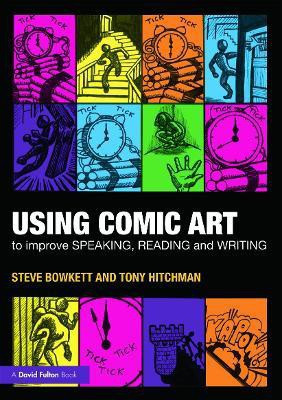 Using Comic Art to Improve Speaking, Reading and Writing(English, Paperback, Bowkett Steve)
