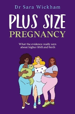 Plus Size Pregnancy(English, Paperback, Wickham Sara)
