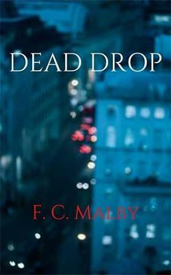 Dead Drop(English, Paperback, Malby F C)