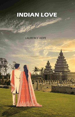 Indian Love(Paperback, Laurence Hope)