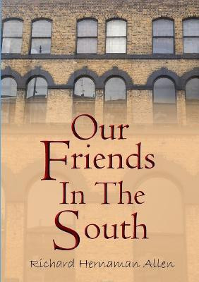 Our Friends in the South(English, Paperback, Hernaman Allen Richard)