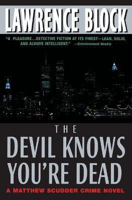 The Devil Knows Youre Dead(English, Paperback, Lawrence Block)