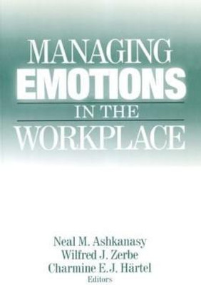 Managing Emotions in the Workplace(English, Paperback, Ashkanasy Neal M.)