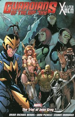 Guardians Of The Galaxy/all-new X-men: The Trial Of Jean Grey(English, Paperback, Bendis Brian Michael)