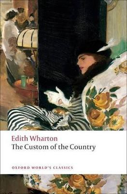 The Custom of the Country(English, Paperback, Wharton Edith)