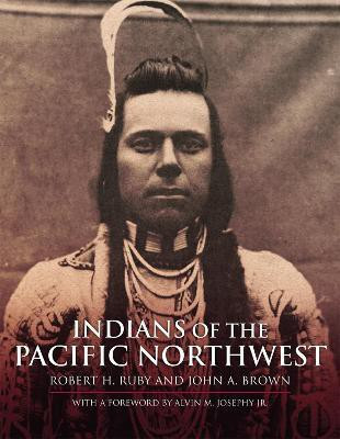 Indians of the Pacific Northwest(English, Paperback, Ruby Robert H.)