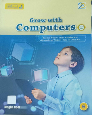 GROW WITH COMPUTERS CLASS 6(KOLKATA, AMITY UNIVERSITY)