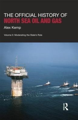 The Official History of North Sea Oil and Gas(English, Paperback, Kemp Alex)