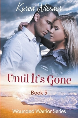 Until It's Gone(English, Paperback, Wiesner Karen)