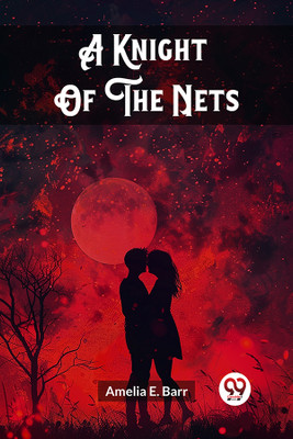 A Knight Of The Nets (Edition2023)(English, Paperback, Barr Amelia E)