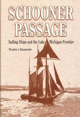 Schooner Passage(English, Hardcover, Karamanski Theodore,J.)