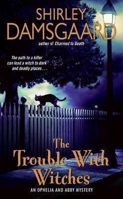 The Trouble With Witches(English, Paperback, Damsgaard Shirley)