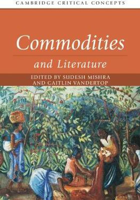 Commodities and Literature(English, Hardcover, unknown)