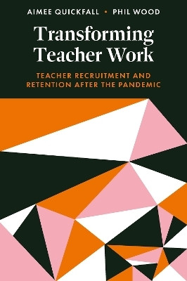 Transforming Teacher Work(English, Hardcover, Quickfall Aimee)