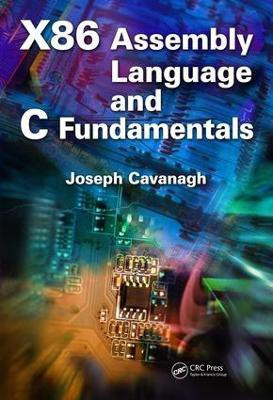 X86 Assembly Language and C Fundamentals(English, Electronic book text, Cavanagh Joseph)