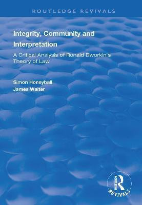 Integrity, Community and Interpretation(English, Hardcover, Honeyball Simon)