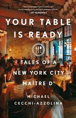 Your Table Is Ready(English, Paperback, Cecchi-Azzolina Michael)