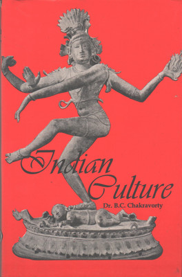 Indian Culture(Hardcover, Dr. B.C. Chakravorty)
