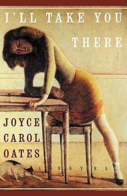 I'll Take You There(English, Hardcover, Oates Joyce Carol Professor of Humanities)