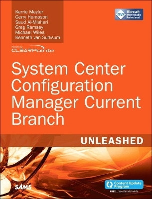 System Center Configuration Manager Current Branch Unleashed(English, Paperback, Meyler Kerrie)