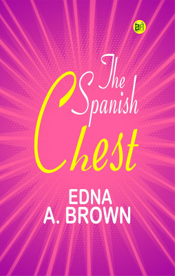 The Spanish Chest(Paperback, Edna A. Brown)